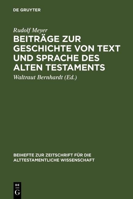 Beiträge zur Geschichte von Text und Sprache des Alten Testaments - Rudolf Meyer