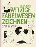 Witzige Fabelwesen zeichnen. Von Alraune bis Zombie - Heegyum Kim