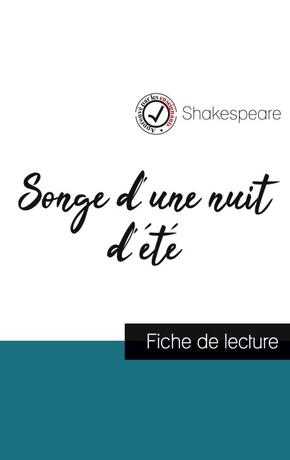 Songe d'une nuit d'été de Shakespeare (fiche de lecture et analyse complète de l'oeuvre) - William Shakespeare