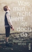 Cover-Bild zum Titel 'Was man nicht sieht, ist doch da' von 'Margit Weiß'
