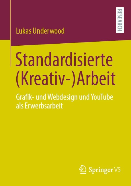 Standardisierte (Kreativ-)Arbeit - Lukas Underwood