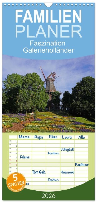 Familienplaner 2026 - Faszination Galerieholländer mit 5 Spalten (Wandkalender, 21 x 45 cm) CALVENDO - Faszination Galerieholländer