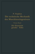Cover-Bild zum Titel 'Die technische Mechanik des Maschineningenieurs mit besonderer Berücksichtigung der Anwendungen' von 'P. Stephan'