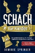 Cover-Bild zum Titel 'Schach für Kinder' von 'Dominik Springer'