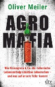 Cover-Bild zum Titel 'Agromafia' von 'Oliver Meiler'