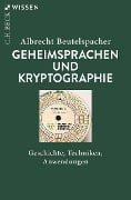 Geheimsprachen und Kryptographie - Albrecht Beutelspacher