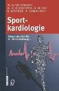 Cover-Bild zum Titel 'Sportkardiologie' von 'W. Kindermann, H. -H. Dickhuth, A. Nieß, K. Röcker, A. Urhausen'