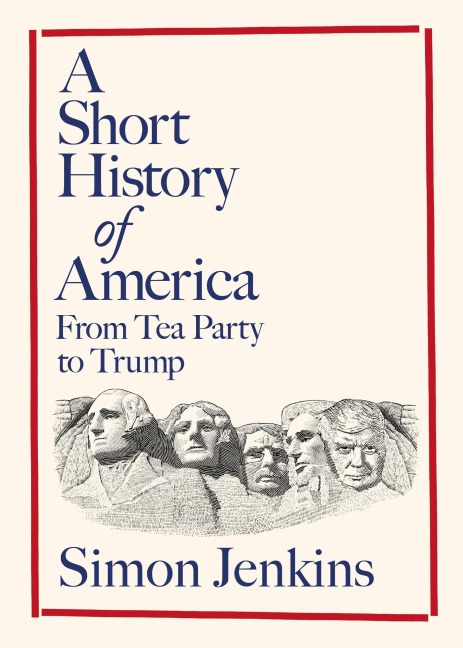 A Short History of America - Simon Jenkins