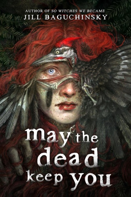 May the Dead Keep You - Jill Baguchinsky