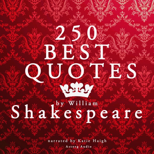 Best quotes by William Shakespeare - William Shakespeare