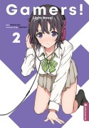 Cover-Bild zum Titel 'Gamers! Light Novel 02' von 'Sekina Aoi, Sabotenn'