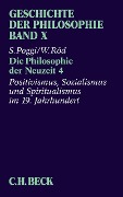 Cover-Bild zum Titel 'Geschichte der Philosophie Bd. 10: Die Philosophie der Neuzeit 4: Positivismus, Sozialismus und Spiritualismus im 19. Jahrhundert' von 'Wolfgang Röd, Stefano Poggi'