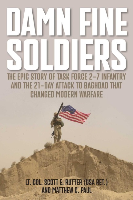 Damn Fine Soldiers - Scott E. Rutter, Matthew Paul