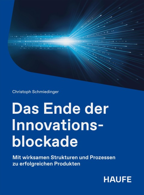 Das Ende der Innovationsblockade - Christoph Schmiedinger