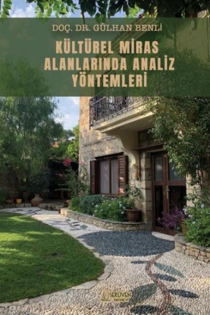 Kültürel Miras Alanlarinda Analiz Yöntemleri - Gülhan Benli