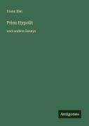 Cover-Bild zum Titel 'Prinz Hypolit' von 'Franz Blei'