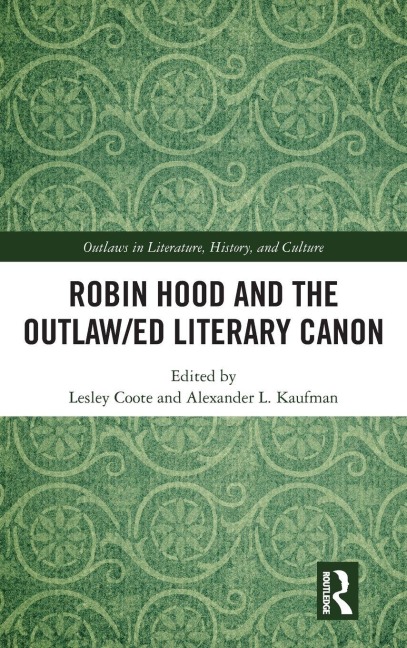 Robin Hood and the Outlaw/ed Literary Canon - 