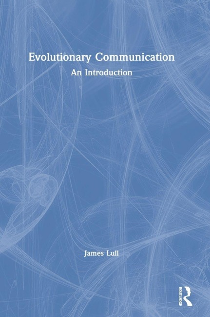 Evolutionary Communication - James Lull