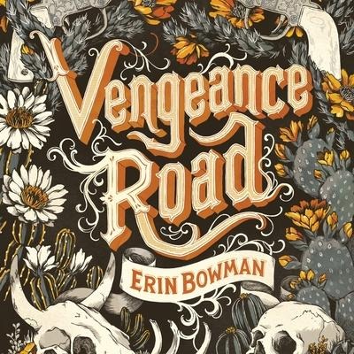 Vengeance Road Lib/E - Erin Bowman