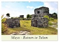 Maya - Ruinen in Tulum (Wandkalender 2025 DIN A3 quer), CALVENDO Monatskalender - Markus Pixner