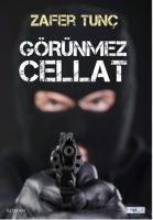 Görünmez Cellat - Zafer Tunc
