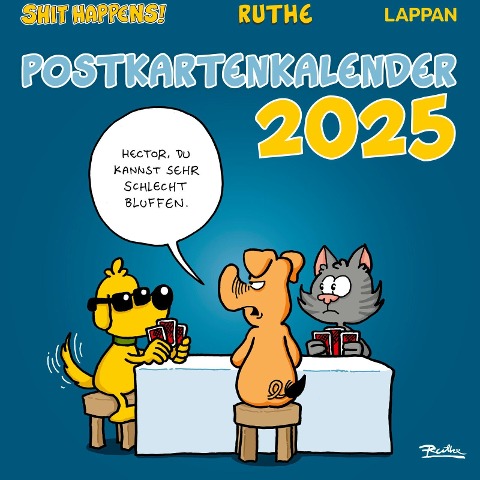 Shit happens! Postkartenkalender 2025 - Ralph Ruthe
