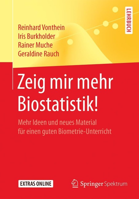 Zeig mir mehr Biostatistik! - Reinhard Vonthein, Geraldine Rauch, Rainer Muche, Iris Burkholder