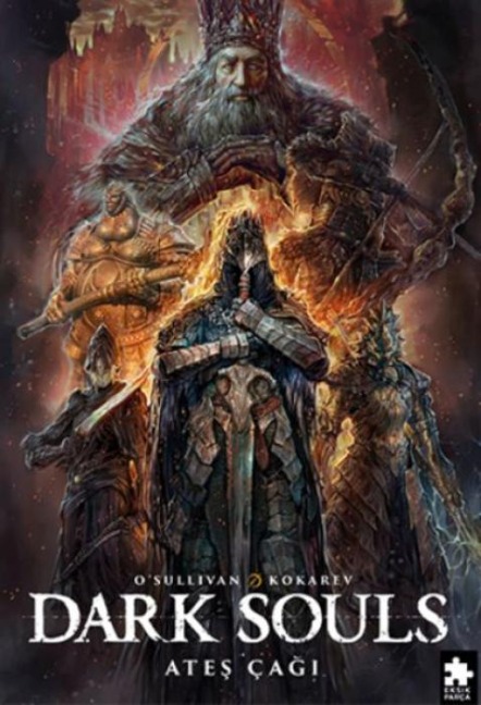 Dark Souls Cilt 4 - Ates Cagi - O&