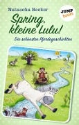Cover-Bild zum Titel 'Spring, kleine Lulu!' von 'Natascha Becker'