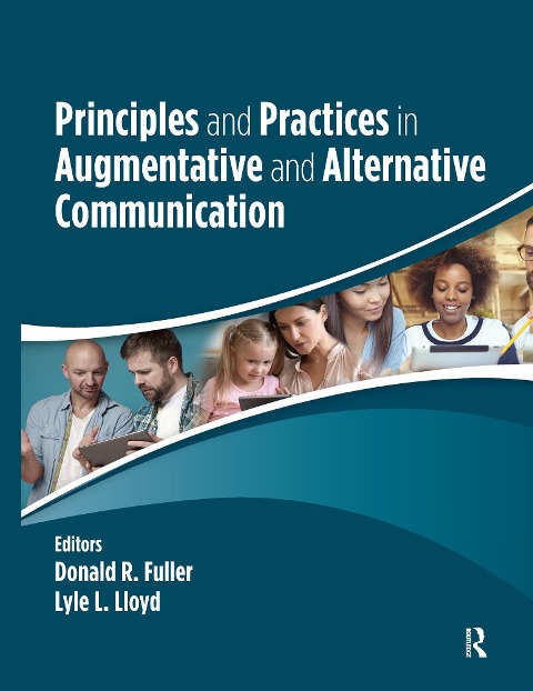 Principles and Practices in Augmentative and Alternative Communication - Lyle Lloyd, Donald Fuller