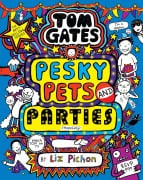 Cover-Bild zum Titel 'Tom Gates 24: Pesky Pets and Parties (Book 24)' von 'Liz Pichon'