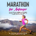 Cover-Bild zum Titel 'Marathon für Anfänger: Mit der optimalen Vorbereitung und einem individuell gestalteten Lauftraining zum erfolgreichen Marathonlauf - inkl. wertvoller Tipps rund um die Themen Ernährung, Ausrüstung und Laufen' von 'Martin Jung'