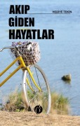 Cover-Bild zum Titel 'Akip Giden Hayatlar' von 'Hediye Tekin'