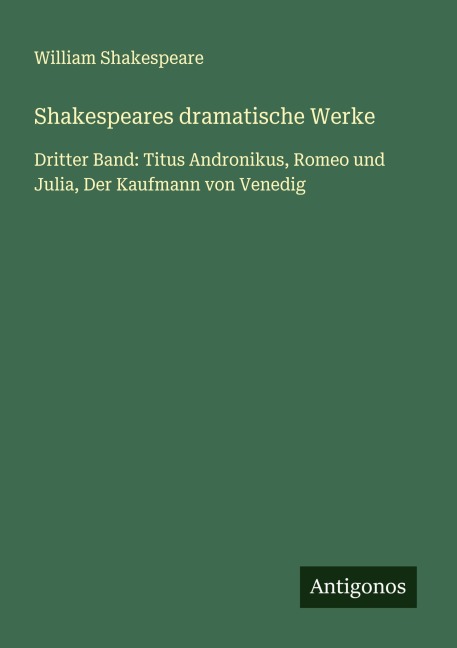 Shakespeares dramatische Werke - William Shakespeare