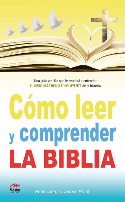 Cómo leer y comprender la Biblia - Pedro Donoso Brant