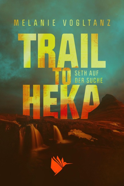 Trail to Heka - Melanie Vogltanz