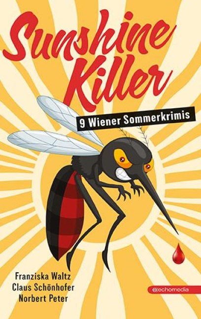 Sunshine Killer - Franziska Waltz, Claus Schönhofer, Norbert Peter