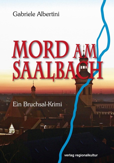 Mord am Saalbach - Gabriele Albertini