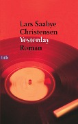 Cover-Bild zum Titel 'Yesterday' von 'Lars Saabye Christensen'