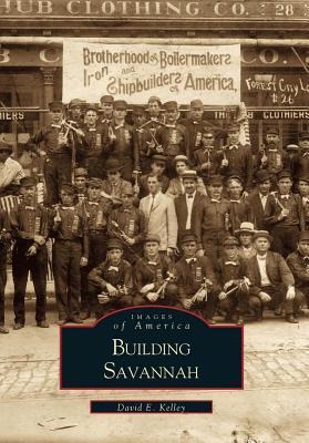 Building Savannah - David E Kelley