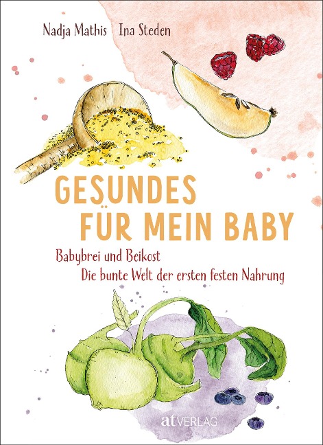 Gesundes für mein Baby - Nadja Mathis, Ina Steden