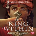 The King Within - Nandini Sengupta