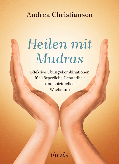 Heilen mit Mudras - Andrea Christiansen
