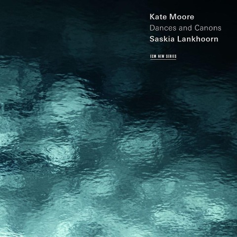 Dances And Canons - Saskia Lankhoorn