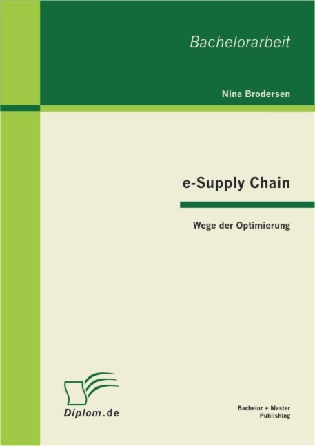 e-Supply Chain: Wege der Optimierung - Nina Brodersen
