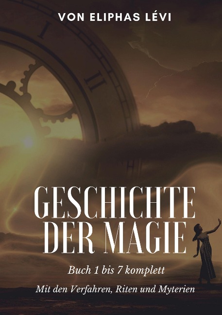 Geschichte der Magie - Eliphas Lévi