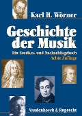 Cover-Bild zum Titel 'Geschichte der Musik' von 'Karl H. Wörner'