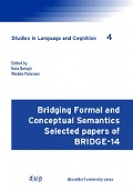 Cover-Bild zum Titel 'Bridging Formal and Conceptual Semantics' von 'Kata Balogh, Wiebke Petersen'