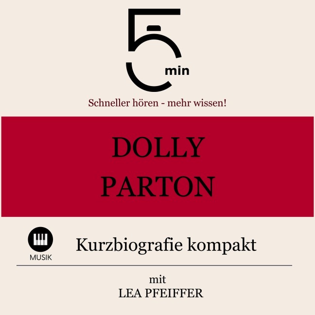 Dolly Parton: Kurzbiografie kompakt - Minuten, Minuten Biografien, Lea Pfeiffer