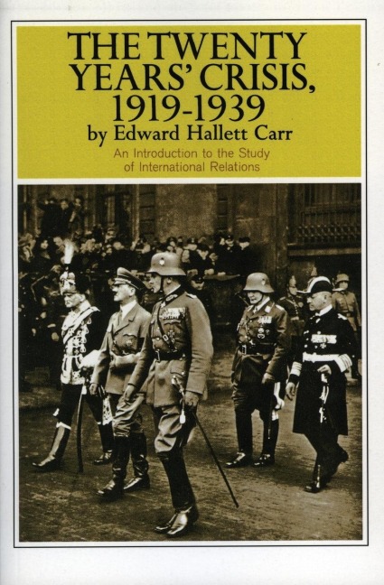 Twenty Years' Crisis, 1919-1939 - Edward H Carr